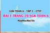 Giải bài 1 trang 20 Toán 6 Tập 1 SGK Chân trời sáng tạo